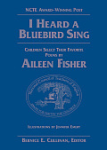 I Heard a Bluebird Sing Children Select Their Favorite Poems