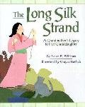 Long Silk Strand A Grandmothers Legacy