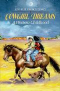 Cowgirl Dreams A Western Childhood
