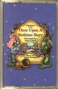 Once Upon A Bedtime Story Classic Tales