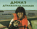 Annas Athabaskan Summer