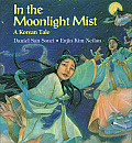 In The Moonlight Mist A Korean Tale