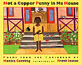 Not A Copper Penny In Me House Poems Fro