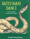 Rattlesnake Dance True Tales Mysteries & Rattlesnake Ceremonies