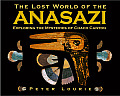 Lost World Of The Anasazi Exploring The