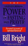 Transforming Power Of Fasting & Prayer