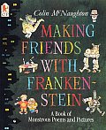Making Friends With Frankenstein A Book