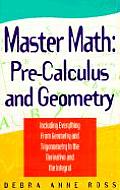 Master Math Pre Calculus & Geometry
