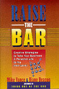 Raise The Bar Creative Strategies To T
