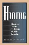 Hiring How To Find & Keep The Best Peopl