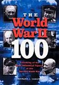 World War II 100 A Ranking of the Most Influential Figures of the Second World War
