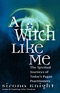 Witch Like Me Spiritual Journeys Of Toda