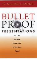 Bulletproof Presentations No One Will Ev