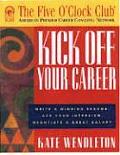 Kick Off Your Career Write A Winning Res