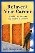 Reinvent Your Career Attain The Succes