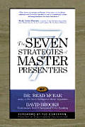 Seven Strategies Of Master Presenters