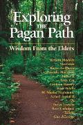 Exploring the Pagan Path: Wisdom from the Elders