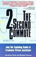 2 Second Commute Join the Exploding Ranks of Freelance Virtual Assistants