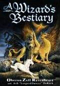 Wizards Bestiary A Menagerie of Myth Magic & Mystery