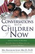 Conversations with the Children of Now Crystal Indigo & Star Kids Speak about the World Life & the Coming 2012 Shift