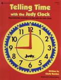 Telling Time with the Judy Clock Grades K 3 Reproducible Activities to Use with the Judy Clock