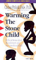 Warming The Stone Child