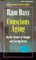 Conscious Aging On The Nature Of Change