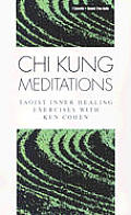 Chi Kung Meditations