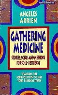 Gathering Medicine Stories Songs &