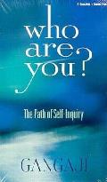 Who Are You The Path Of Self Inquiry