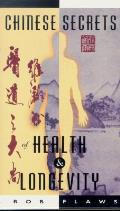 Chinese Secrets Of Health & Longevity