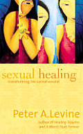 Sexual Healing Transforming The Sacred