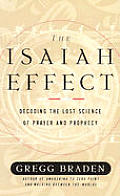 Isaiah Effect Decoding The Lost Scienc