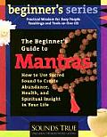 Beginners Guide To Mantras