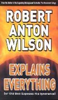 Robert Anton Wilson Explains Every