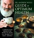 Dr Andrew Weils Guide To Optimum Health