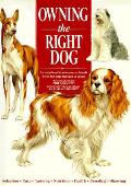 Owning The Right Dog An Encyclopedia Reference