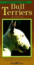 Dog Owners Guide To Bull Terriers