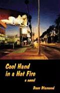 Cool Hand in a Hot Fire