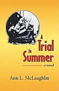 A Trial in Summer