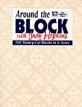 Around the Block with Judy Hopkins 200 Rotary Cut Blocks in 6 Sizes
