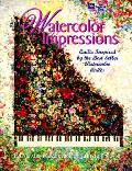 Watercolor Impressions Quilts Inspired By the Bestseller Watercolor Quilts