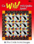 Go Wild With Quilts Again
