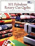 101 Fabulous Rotary Cut Quilts