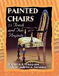 Painted Chairs 25 Fresh & Fun Projects
