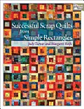 Successful Scrap Quilts From Simple Rect