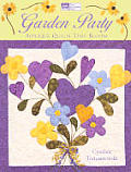 Garden Party Applique Quilts That Bloom