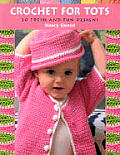Crochet for Tots 20 Fresh & Fun Designs
