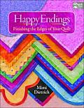 Happy Endings Finishing the Edges of Your Quilt