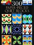 300 Paper Pieced Quilt Blocks